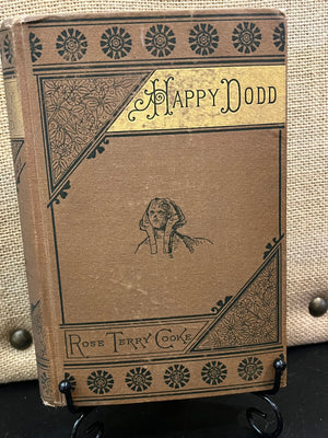 Happy Dodd by Rose Terry Cooke 1878 Hardcopy Book